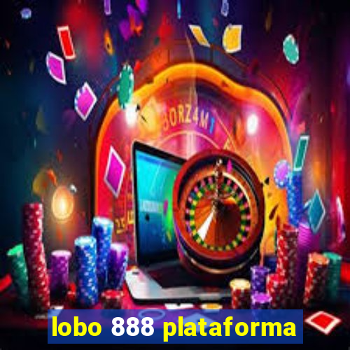 lobo 888 plataforma